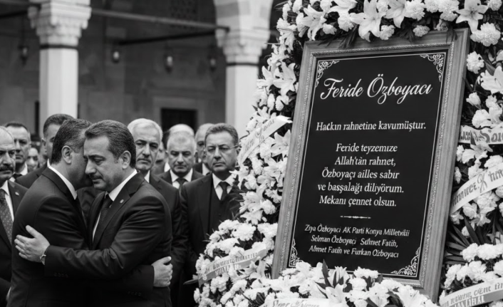 AK Parti Konya Milletvekili Selman Özboyacı’nın Acı Günü: Feride Özboyacı Vefat Etti