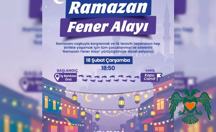 Ramazan Coşkusu Fener Alayı ile Başlıyor: Hasan Hüseyin Uysal’dan Davet!