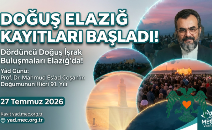 Doğuş İşrak Buluşmaları Elazığ’da: Prof. Dr. Mahmud Es’ad Coşan’ı Anma Programı