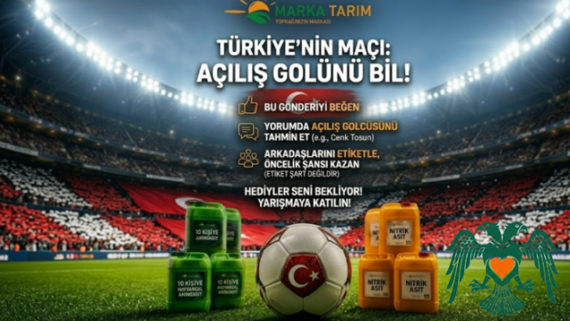 Marka Tarım'dan Milli Maç Heyecanına Dev Hediye Kampanyası!