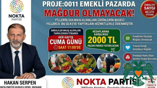 Emekliye Haftalık 2 BİN TL Pazar Desteği Müjdesi! Nokta Partisi'nden "PROJE: 0011" Adımı