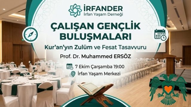 Konya’da Çalışan Gençler İçin Kritik Buluşma: Prof. Dr. Muhammed Ersöz’le Kur’an’ın Zulüm ve Fesat Tasavvuru
